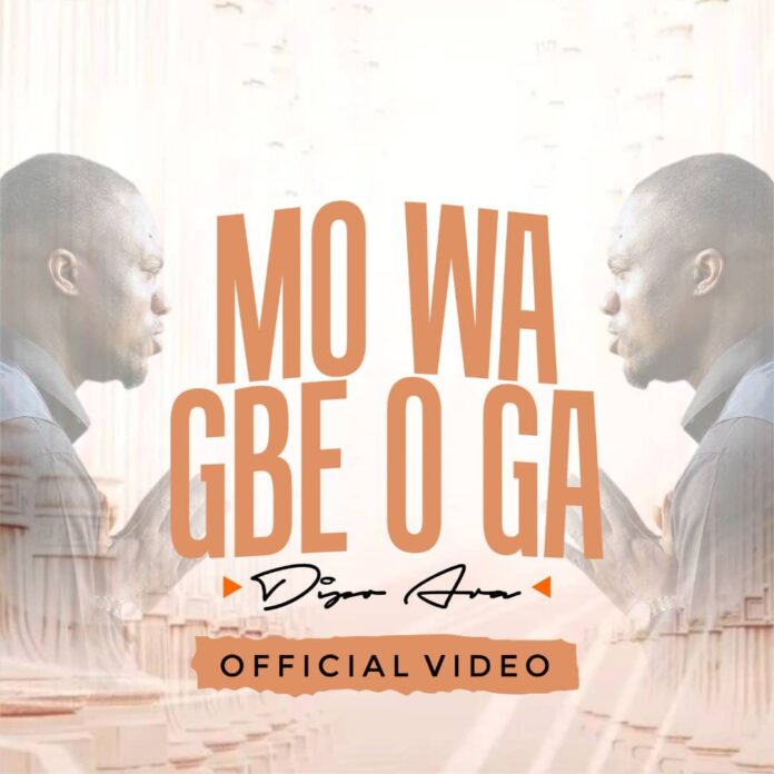 Mo Wa Gbe Oga - Dipo Ara